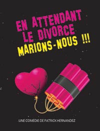 En attendant le divorce marions nous