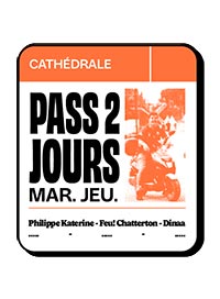 Pass 2 jours cathedrale - mardi/jeudi