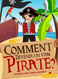 Comment devenir un vrai pirate ?