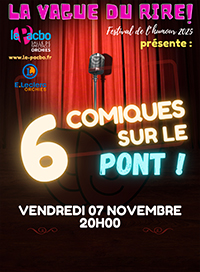 6 comiques sur le pont!