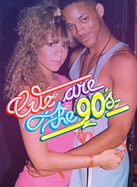 We are the 90's
