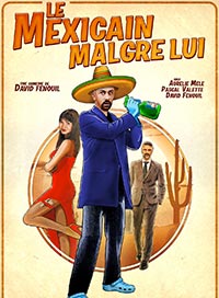 Le mexicain malgre lui