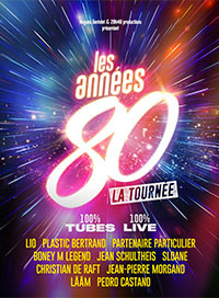 Les annees 80, la tournee