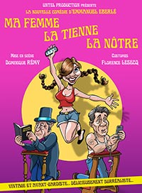 Ma femme, la tienne, la nôtre