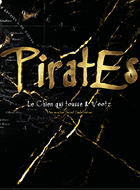 Pirates : une création de la cie