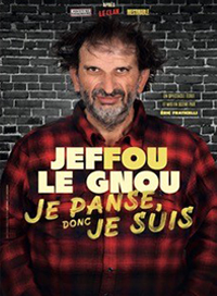 Jeffou dans je panse donc je suis