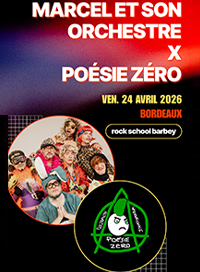 Marcel et son orchestre + poesie zero
