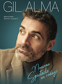 Gil alma nouveau spectacle en rodage