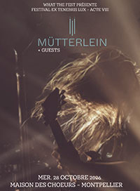 Ex tenebris lux 26 - mutterlein + guests