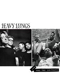 Heavy lungs - joe and the shitboys
